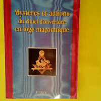 Mystères et actions du rituel d ouverture en...