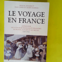 Le voyage en France – Anthologie des vo...