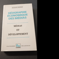 Géographie Économique Des Médias – Géographie Économique Des Médias – Barrat Jacques