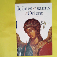 Icônes et saints d Orient  - Alfredo Tradigo