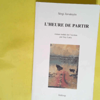 L heure de partir  - Sèrgi Javaloyès