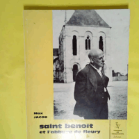 Saint Benoît et l abbaye de Fleury  - Max Jacob
