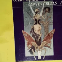 Contes cruels - Tome 1  - Mirbeau Octave