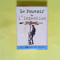 Le Pouvoir de l Intention  - Wayne-W Dyer