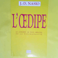 L Oedipe  - J.-D. Nasio