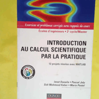 Introduction au calcul scientifique par la pratique - 12 projets résolus avec Matlab  - Ionut Danaila