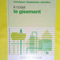 Le gisement  - René Cossé