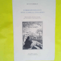 Correspondance avec Camille Pissarro  - Octave Mirbeau
