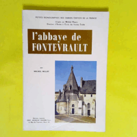 L Abbaye De Fontevrault  - Michel Melot