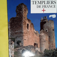 Les sites templiers de France  - Jean-Luc Aubarbier