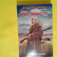 Ahmed ? connais pas  - François Monnet