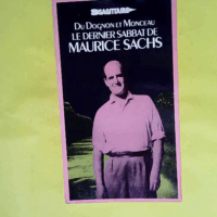 Le dernier sabbat de Maurice Sachs (French Edition)  - André Du Dognon