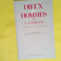 Dieux et Hommes de l Antiquité (VIIIe siècle avant J.-C.- Ve siècle après J.-C.)  - Loïc Bertrand