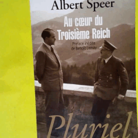 Au coeur du Troisième Reich  - Albert Speer
