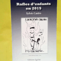 Rafles d enfants en 2015  - Sylvie Castro