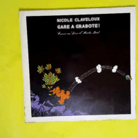 Gare à Grabote  - Nicole Claveloux