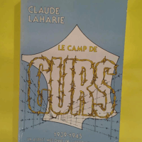 Le camp de gurs  - Laharie