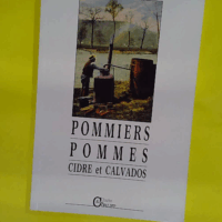 Pommiers pommes cidre et calvados. Méthodes de travail vers 1920 nostalgie du temps d autrefois  – Roger Dubos Pommiers pommes cidre et calvados. Méthodes de travail vers 1920 nostalgie du temps d autrefois  - Roger Dubos