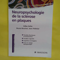 Neuropsychologie de la sclérose en plaques - POD  - Gilles Defer
