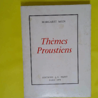 Thèmes proustiens  - Margaret Mein