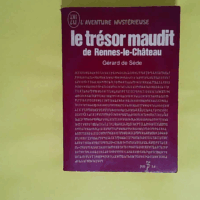 Le trésor maudit de Rennes-le-Château. – Gérard De sède Le trésor maudit de Rennes-le-Château. - Gérard De sède