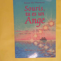 Souris tu es un ange – Marie-Do Vehouiah Souris tu es un ange - Marie-Do Vehouiah