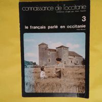 Le Français parlé en Occitanie (Connaissance de l Occitanie)  - Alain Nouvel