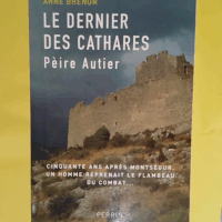 Le dernier des cathares  - Anne Brenon