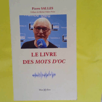 Livre des mots d oc (Le)  - Pierre Salles