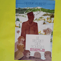 Le Secret des Rousses - Révélation Des Accords D évian - Aubert