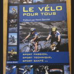 Le Vélo Pour Tous – Sport Passion Sport Technique Sport Santé – Le Bivic Jean