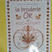 La Broderie or de Rochefort  - Fouriscot Mick