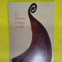 Les Bateaux Vikings A Oslo  - Thorleif Sjovold