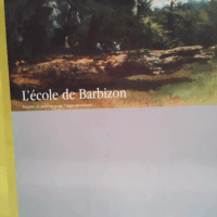 L Ecole de Barbizon  - Pomarède Vincent