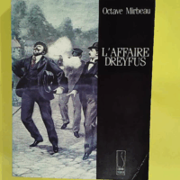 L affaire dreyfus  - Mirbeau O.