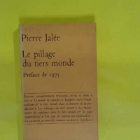 Le pillage du tiers monde  - Jalee Pierre