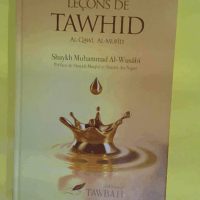 Leçons de Tawhid (Al-Qawl al-mufîd)  - Muhammad Al-wusabi