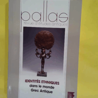 Identités Ethniques Dans Le Monde Grec Antique - Tome 73  - Luce Jean-Marc