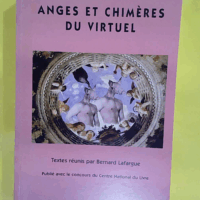 Figures de l art 6 (2002) anges et chimeres du virtuel  - B. Ed. Lafargue