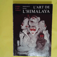 L art de l Himalaya.  - Madanjeet SINGH