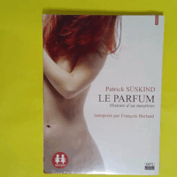 Le Parfum - Histoire D un Meurtrier  - Patrick Suskind