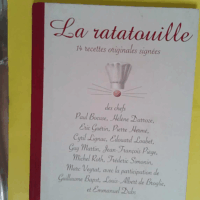 La ratatouille - 14 recettes originales Disney bocuse darroze lignac veyrat loubet - Disney