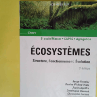Ecosystèmes - Structure - Fonctionnement - Évolution : Cours et questions de révision  - Serge Frontier