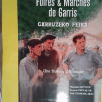 foires marchés de garris - Une histoire millénaire - Mathieu Chevalier Chohobigarat