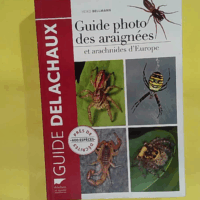 Guide photo des araignées et arachnides d Europe  - Heiko Bellmann