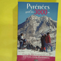 Pyrénées - Guide des 3000 m  - Luis Alejos Escarpe