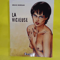 Les Instincts Pervers - Tome 4  - Bruce Morgan