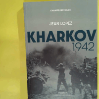 Kharkov 1942  - Jean Lopez
