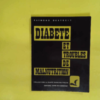Diabete et troubles de malnutrition - Dextreit R.