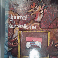 Journal du Surréalisme : 1919-1939  - Gaëtan Picon